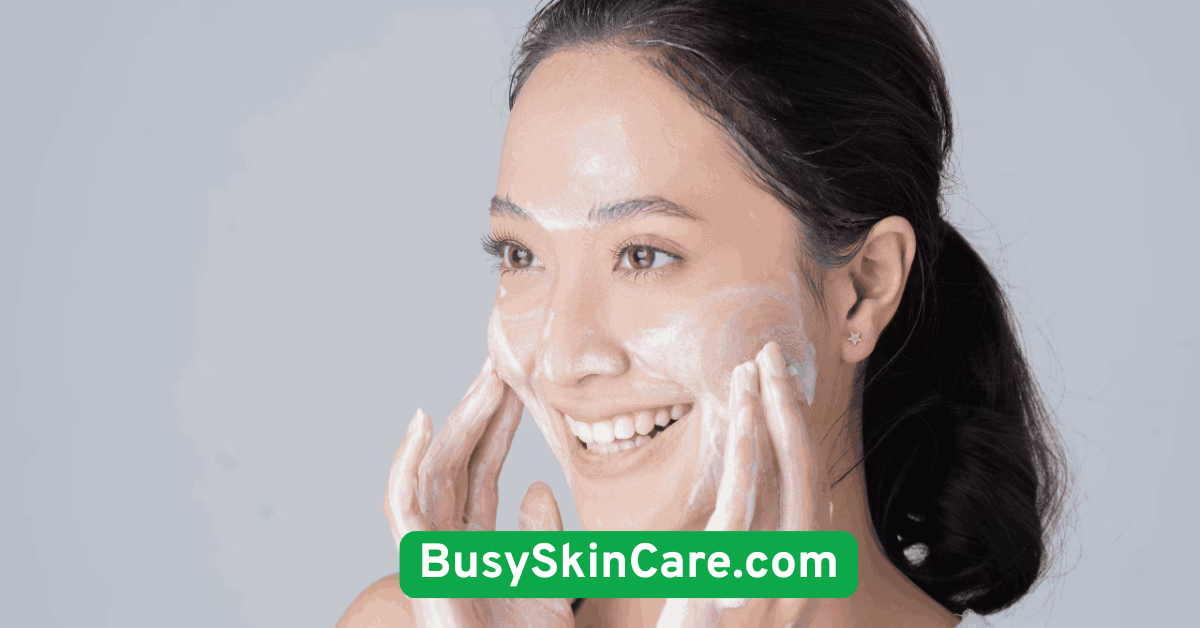 Cleanse Twice a Day with a Gentle Cleanser