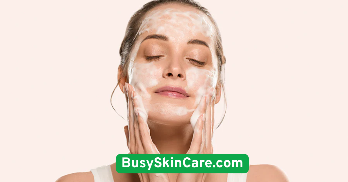 Start with a Gentle Cleanser